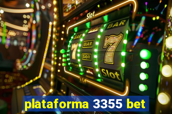 plataforma 3355 bet